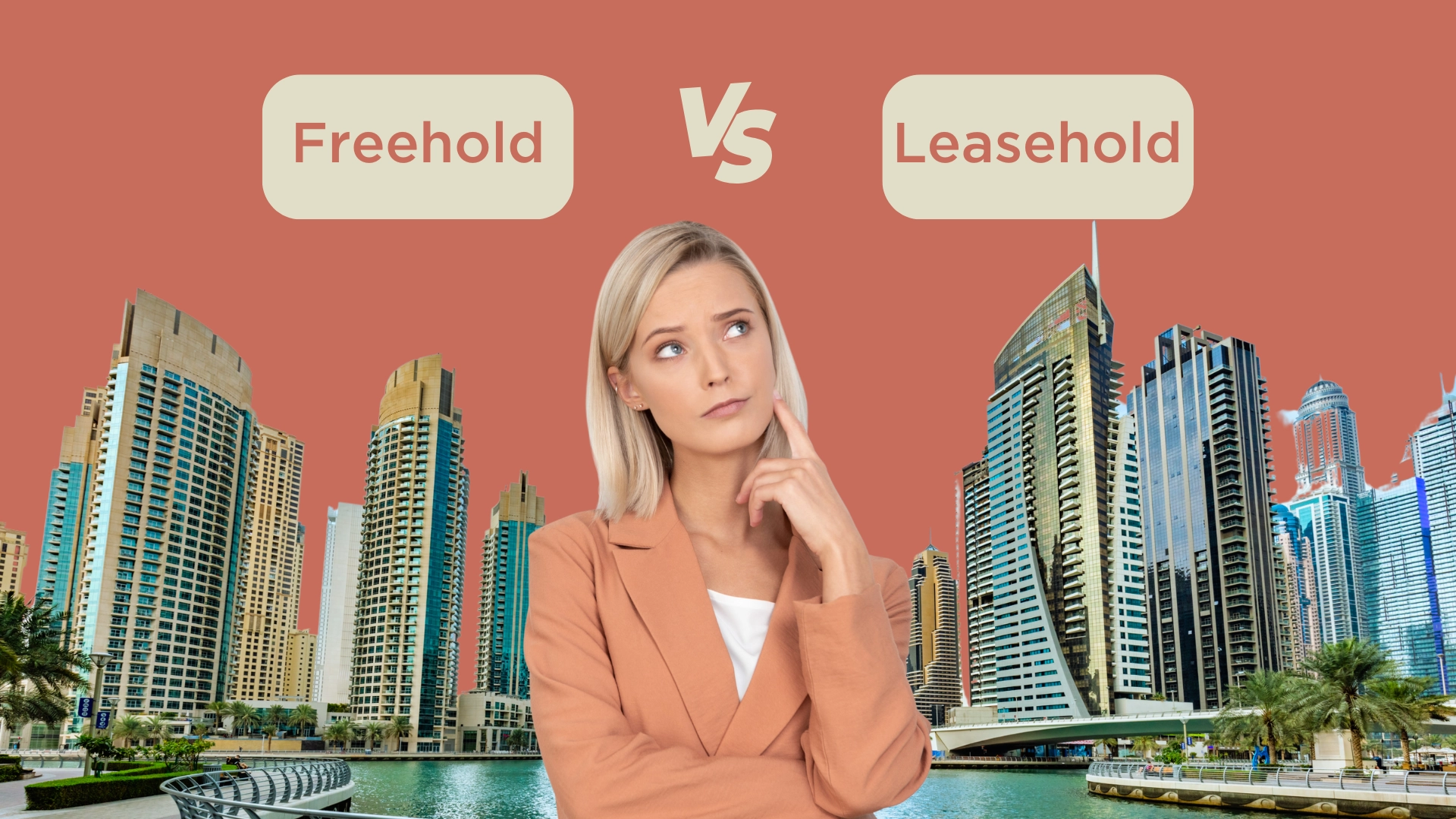 Freehold vs Leasehold Properties in Dubai | Which is Right for You?