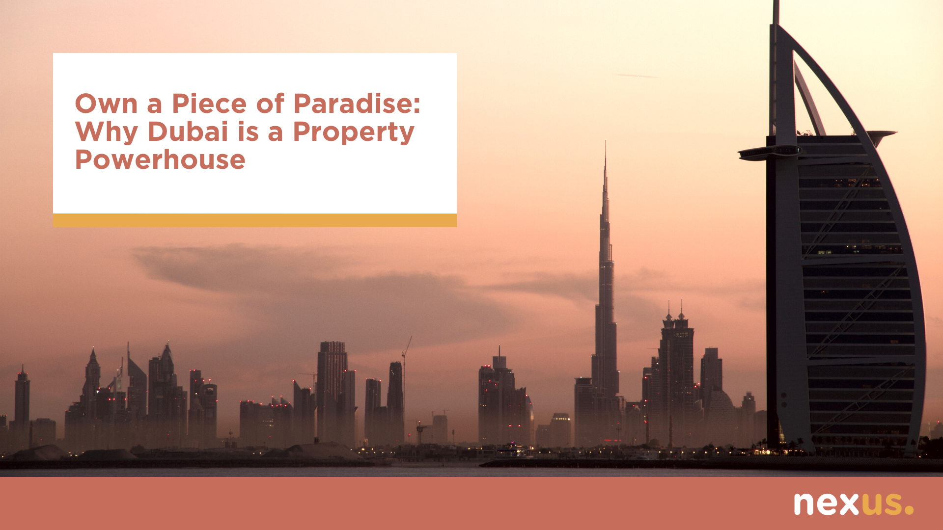 Own a Piece of Paradise: Why Dubai is a Property Powerhouse